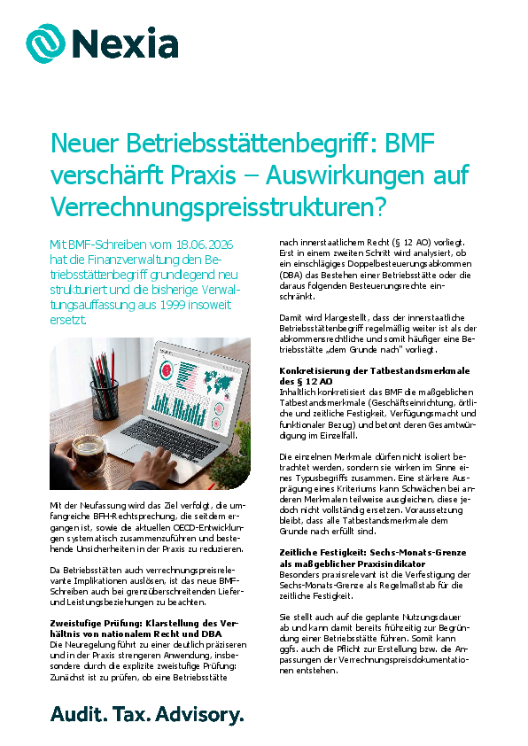 Neuer Betriebsstättenbegriff: BMF verschärft Praxis – Auswirkungen auf Verrechnungspreisstrukturen? PDF zur Mandanteninfo: Neuer Betriebsstättenbegriff: BMF verschärft Praxis – Auswirkungen auf Verrechnungspreisstrukturen?