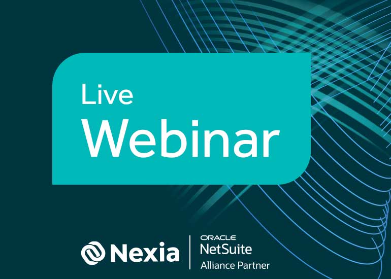 NetSuite ERP im Mittelstand: Effiziente Prozesse, klare Daten – erfolgreich digitalisieren Live-Webinar | Nexia und NetSuite