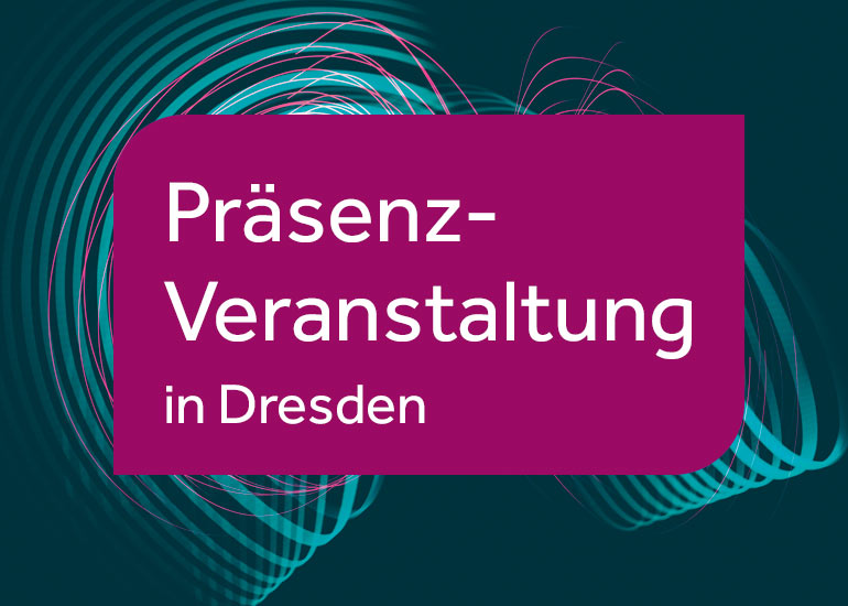 Aktuelle Herausforderungen für Aufsichtsorgane – Impulse aus Praxis und Wirtschaftsprüfung Präsenz-Veranstaltung in Dresden